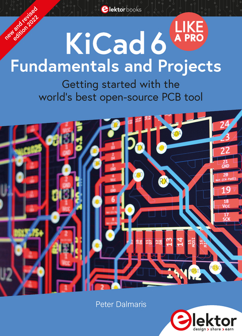 KiCad 6 Like A Pro – Fundamentals and Projects - Peter Dalmaris