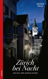 Z&uuml;rich bei Nacht - Roger Graf