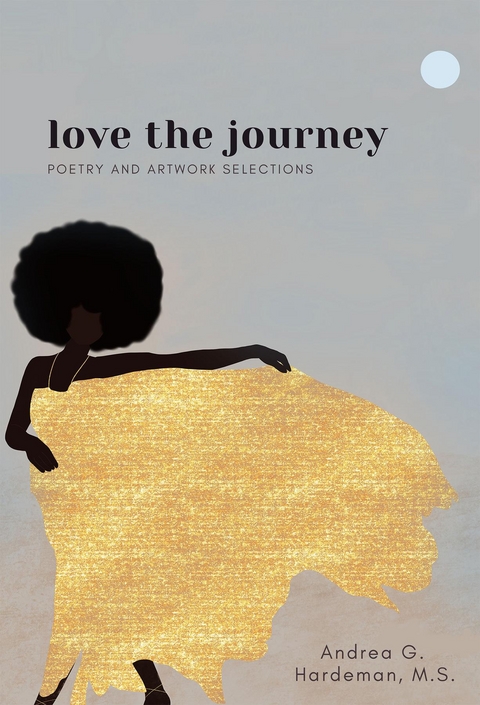 love the journey - Andrea G. Hardeman