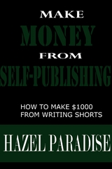 Make money from Self-publishing - Hazel Paradise