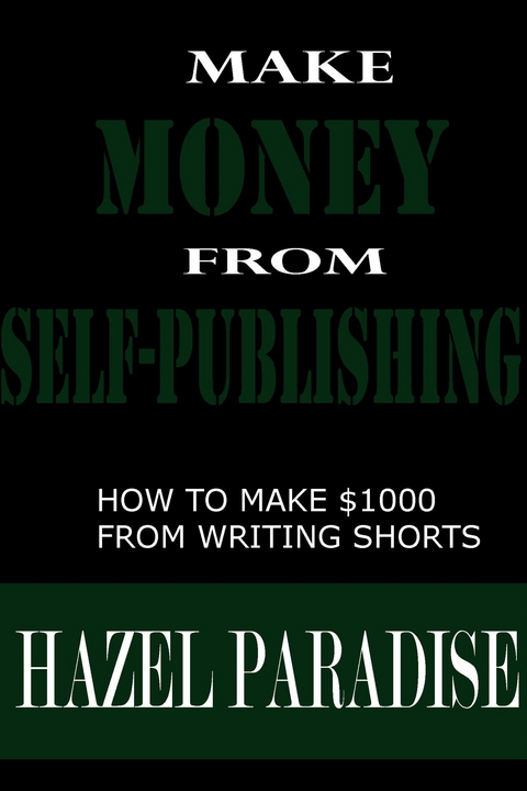 Make money from Self-publishing - Hazel Paradise