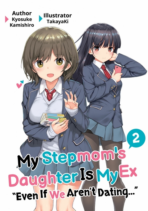 My Stepmom's Daughter Is My Ex: Volume 2 -  Kyosuke Kamishiro