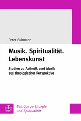 Musik.Spiritualit&auml;t.Lebenskunst - Peter Bubmann