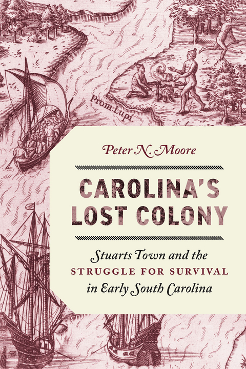 Carolina's Lost Colony -  Peter N. Moore