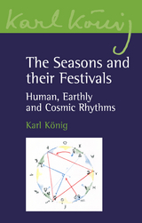 The Seasons and their Festivals - Karl K&ouml;nig