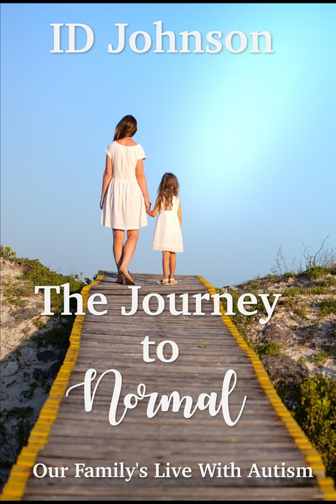 The Journey to Normal - Id Johnson