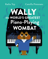 Wally the World's Greatest Piano-Playing Wombat - Ratha Tep