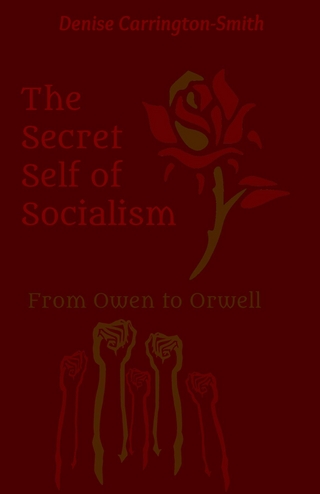 The Secret Self of Socialism