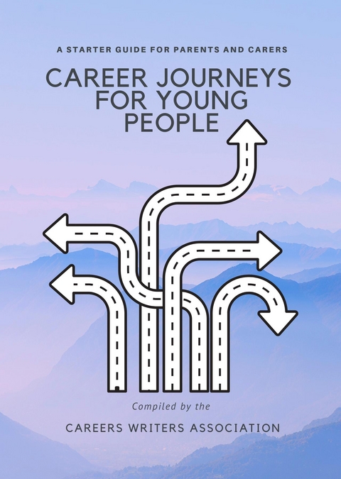 Career Journeys for Young People -  Careers Writers Association