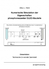 Numerische Simulation der Eigenschaften phosphoreszenter OLED-Bauteile - Oliver Wei&szlig;
