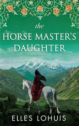 The Horse Master's Daughter : A Novel -  Elles Lohuis