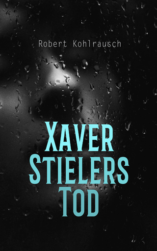 Xaver Stielers Tod