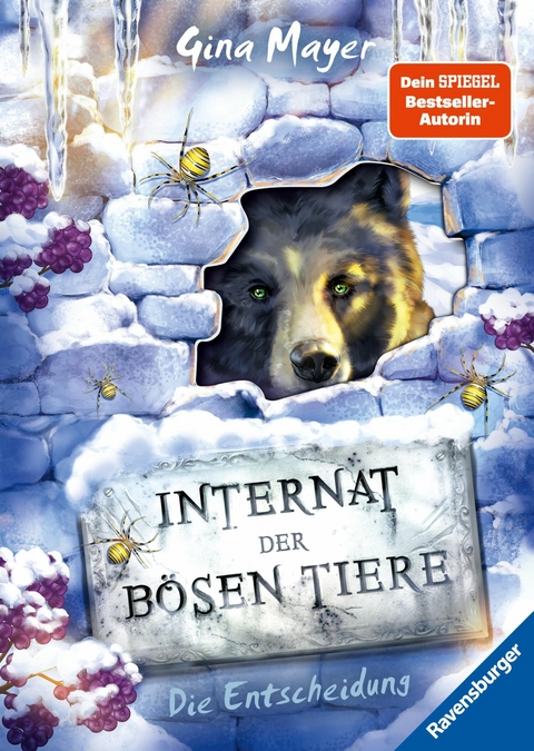 Internat der b&ouml;sen Tiere, Band 6 - Die Entscheidung - Gina Mayer
