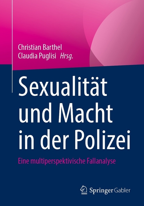 Sexualit&auml;t und Macht in der Polizei - 