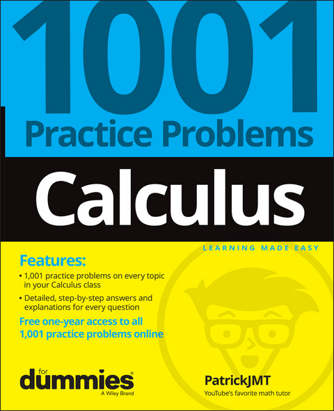 Calculus: 1001 Practice Problems For Dummies (+ Free Online Practice) - Patrick Jones