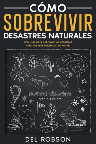 Cómo Sobrevivir Desastres Naturales