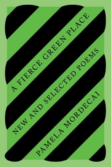 A Fierce Green Place - Pamela Mordecai