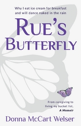 Rue's Butterfly - Donna McCart Welser