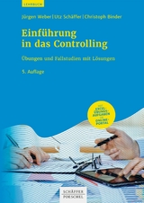 Einführung in das Controlling - Jürgen Weber, Utz Schäffer, Christoph Binder