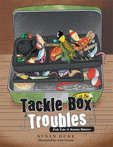 Tackle Box Troubles - Susan Duke