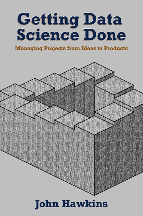 Getting Data Science Done - John Hawkins