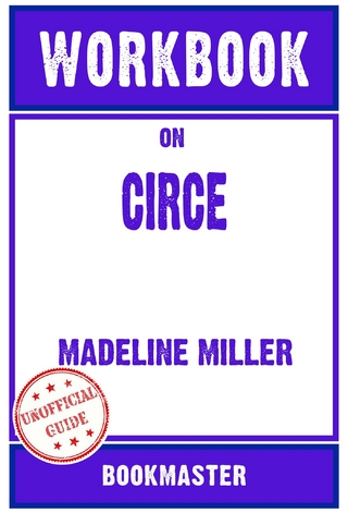 Workbook on Circe by Madeline Miller | Discussions Made Easy