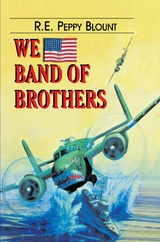 We Band of Brothers - R E Peppy Blount