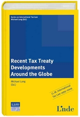 Recent Tax Treaty Developments Around the Globe - 