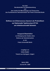 Einfluss von Enterococcus faecium als Probiotikum auf Salmonella Typhimurium DT104 am Infektionsmodell Schwein - Istv&aacute;n Szab&oacute;