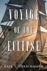 Voyage of the Eclipse - Erik T. Hirschmann