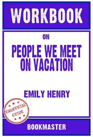 Workbook on People We Meet on Vacation by Emily Henry | Discussions Made Easy