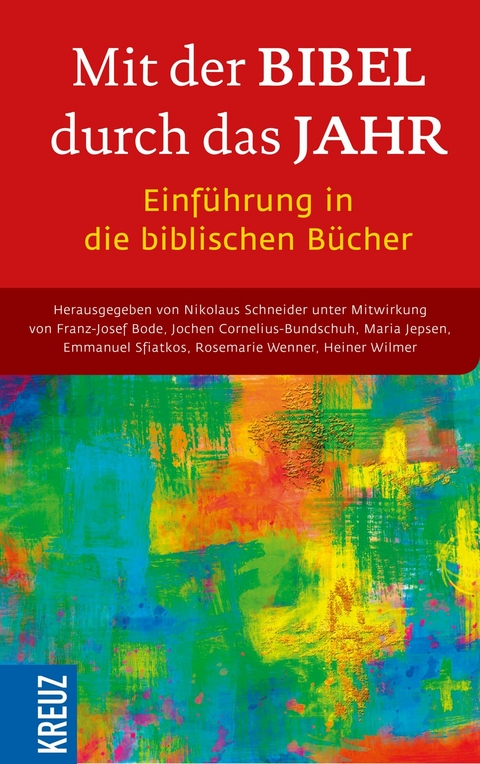 Mit der Bibel durch das Jahr. Einf&uuml;hrung in die biblischen B&uuml;cher - 