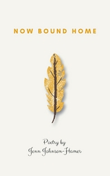 Now Bound Home - Jenn Johnson-Hamer