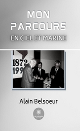 Mon parcours en Ciel et Marine - Alain Belsoeur