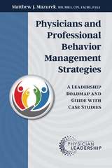 Physicians and Professional Behavior Management Strategies - Matthew J. Mazurek