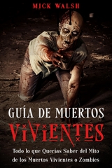 Gu&iacute;a de Muertos Vivientes - Mick Walsh
