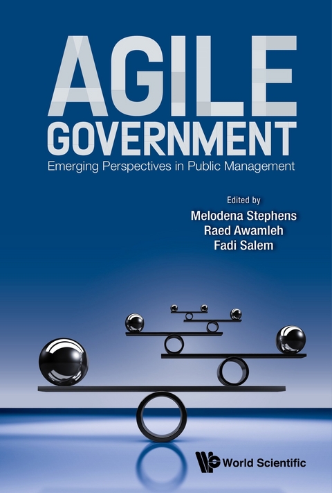 AGILE GOVERNMENT: EMERGING PERSPECTIVES IN PUBLIC MANAGEMENT - 