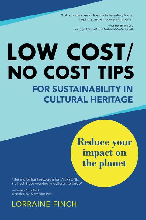 Low Cost/No Cost Tips for Sustainability in Cultural Heritage - Lorraine Finch
