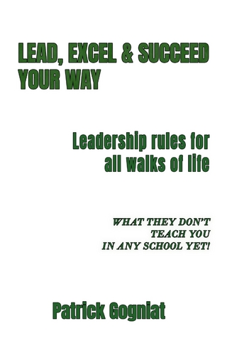 LEAD, EXCEL & SUCCEED YOUR WAY