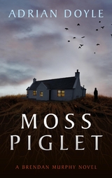 Moss Piglet - Adrian Doyle