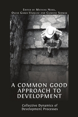 A Common Good Approach to Development - Mathias Nebel