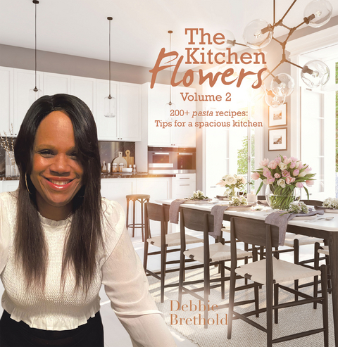 The Kitchen Flowers Volume 2 - Debbie Brethold