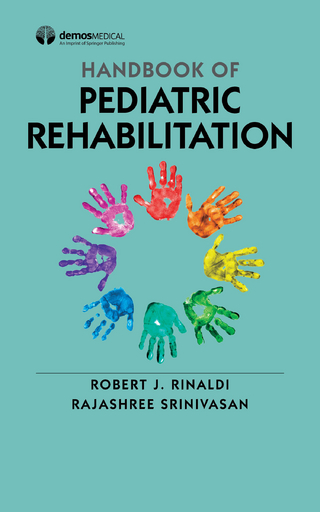Handbook of Pediatric Rehabilitation Medicine
