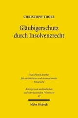 Gl&auml;ubigerschutz durch Insolvenzrecht - Christoph Thole