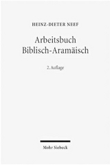Arbeitsbuch Biblisch-Aramäisch - Heinz-Dieter Neef