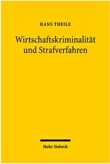 Wirtschaftskriminalit&auml;t und Strafverfahren - Hans Theile