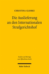 Die Auslieferung an den Internationalen Strafgerichtshof - Christina Globke