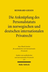 Die Ankn&uuml;pfung des Personalstatuts im norwegischen und deutschen internationalen Privatrecht - Reinhard Giesen