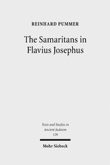 The Samaritans in Flavius Josephus - Reinhard Pummer