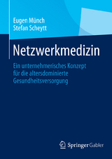 Netzwerkmedizin - Eugen M&uuml;nch, Stefan Scheytt